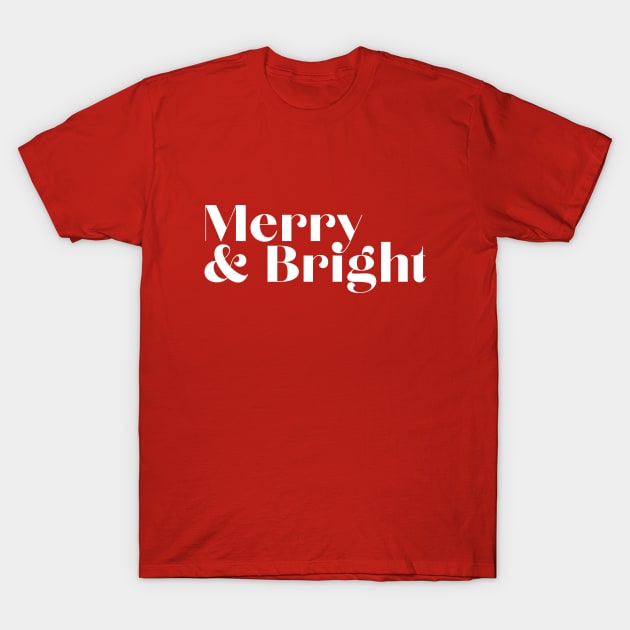 Merry & Bright T-Shirt by TeeTime